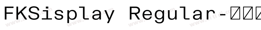 FKSisplay Regular字体转换